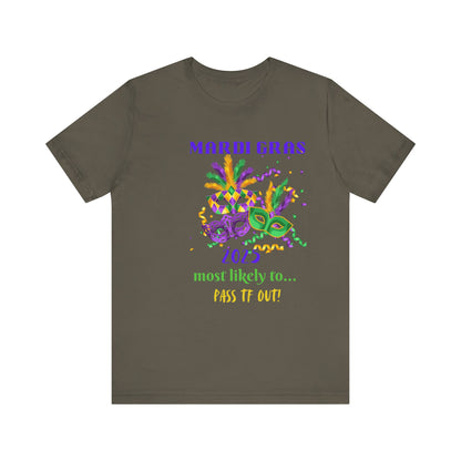 PASS TF OUT! - MARDI GRAS '25
