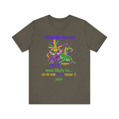 DYE YOUR HAIR, PURPLE YELLOW & GREEN - MARDI GRAS '25