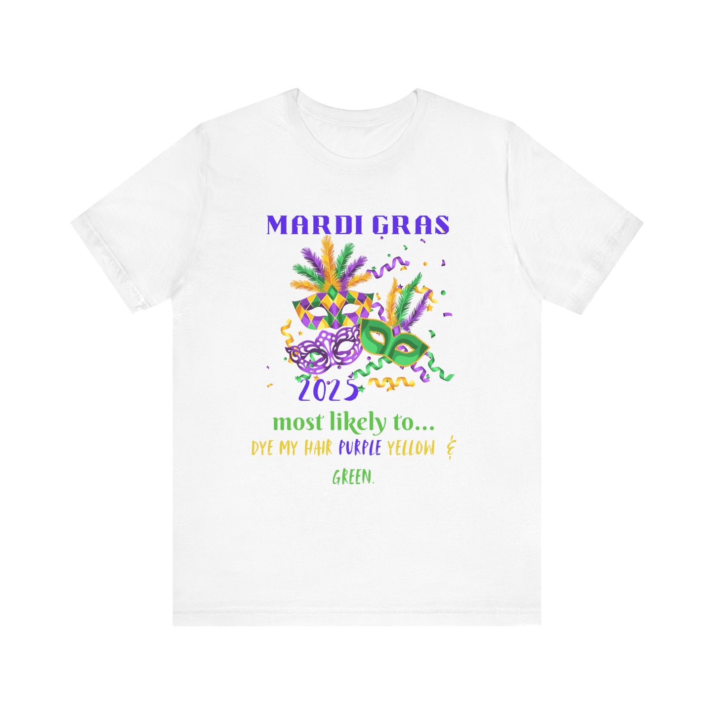 DYE YOUR HAIR, PURPLE YELLOW & GREEN - MARDI GRAS '25
