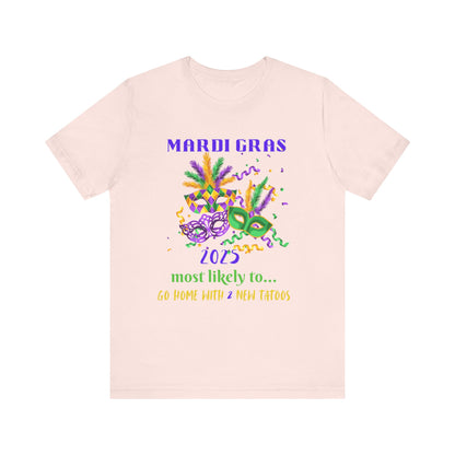 GO HOME WITH 2 NEW TATTOOS - MARDI GRAS '25
